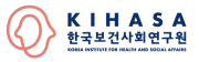 KOREA INSTITUTE FOR HEALTH  SOCIAL AFFAIRS - KIHASA