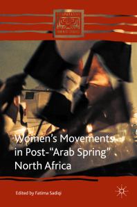 Women's Movements in Post- "Arab Spring" North Africa