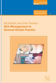 Risk management in general dental practice (Quintessentials 13) 