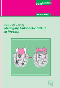 Managing endodontic failure in practice (Quintessentials 23)