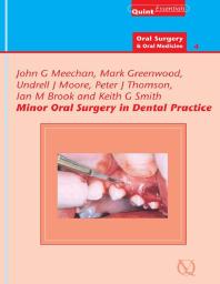 Minor oral surgery in dental practice (Quintessentials 27) 