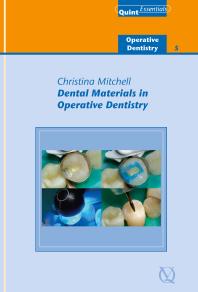 Dental materials in operative dentistry (Quintessentials 33)