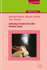 Infection control for the dental team (Quintessentials 39) 