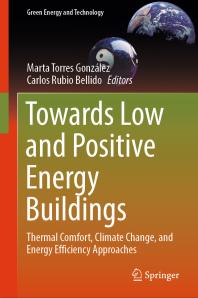 ebook Towards Low and Positive Energy Buildings : Thermal Comfort, Climate Change, and Energy Efficiency Approaches