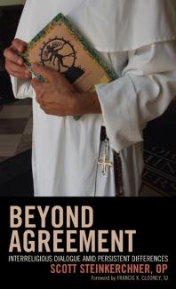 Beyond Agreement : Interreligious Dialogue amid Persistent Differences