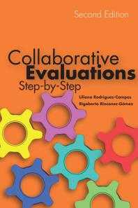  Collaborative Evaluations : Step-By-Step, Second Edition 
