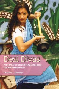 Desi Divas: Activism in South Asian American Cultural Performances Book Cover