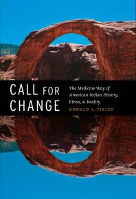 Cover art for Call for Change: The Medicine Way of American Indian History, Ethos, and Reality