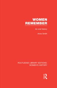 Cover art of Women Remember: An Oral History by Anne Smith
