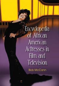 cover of Encyclopedia of African American Actresses in Film and Television