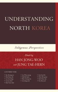 Book cover: Understanding North Korea : Indigenous Perspectives