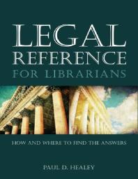 Legal Reference for Librarians : How and Where to Find the Answers