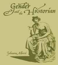 Gender and the Historian