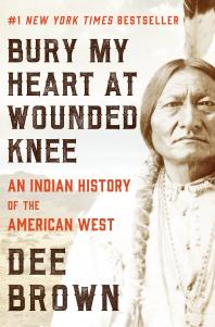 Cover: Bury my Heart at Wounded Knee