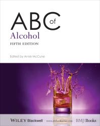 Cover art of ABC of Alcohol by Anne McCune, Alexander Paton, and Robin Touquet