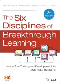 Cover art of The Six Disciplines of Breakthrough Learning : How to Turn Training and Development into Business Results by Roy V. H. Pollock, Andy Jefferson, and Calhoun W. Wick