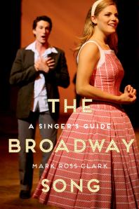 The Broadway Song : A Singer's Guide Cover Image