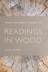 Readings in Wood : What the Forest Taught Me