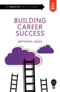Cover art of Smart Skills: Building Career Success by Anthony Jacks