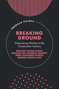 Image for Breaking Ground : Empowering Women in the Construction Industry