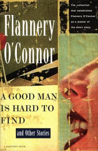 A Good Man Is Hard to Find and Other Stories : And Other Stories Cover Image