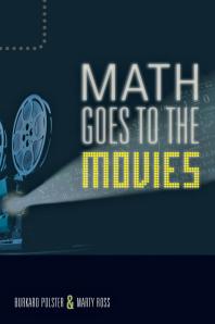 Cover art of Math Goes to the Movies by Burkard Polster and Marty Ross