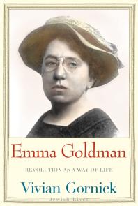 The cover of Emma Goldman: Revolution as a way of life. Most of the cover is a black and white image of Emma Goldman. 