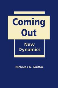 Coming Out : The New Dynamics