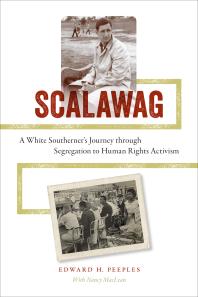 Scalawag : A White Southerner's Journey through Segregation to Human Rights Activism