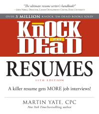 Cover art of Knock Em Dead Resumes 11th edition: A Killer Resume Gets More Job Interviews by Martin Yate