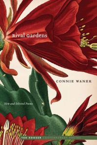 Rival Gardens : New and Selected Poems