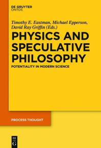 Physics and Speculative Philosophy : Potentiality in Modern Science