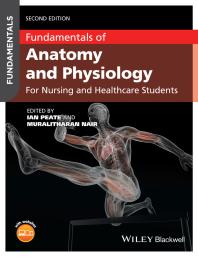 Cover art of Fundamentals of Anatomy and Physiology : For Nursing and Healthcare Students by Ian Peate and Muralitharan Nair