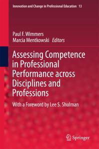 Assessing Competence in Professional Performance Across Disciplines and Professions Cover Image