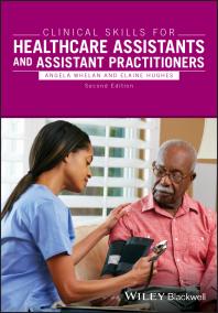 Cover art of Clinical Skills for Healthcare Assistants and Assistant Practitioners by Angela Whelan and Elaine Hughes