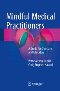 Mindful Medical Practitioners : A Guide for Clinicians and Educators