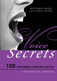 Voice Secrets : 100 Performance Strategies for the Advanced Singer