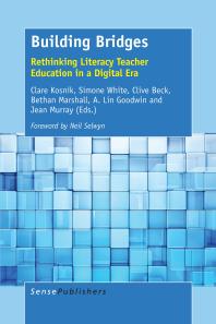 Image for Building Bridges : Rethinking Literacy Teacher Education in a Digital Era