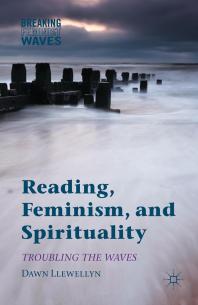Reading, Feminism, and Spirituality : Troubling the Waves