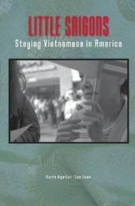 Little Saigons: Staying Vietnamese in America Book Cover