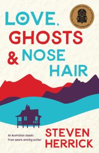 Love, Ghosts and Nose Hair