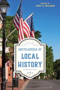 Cover art of Encyclopedia of Local History by Amy H. Wilson
