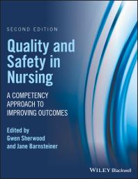 Cover art of Quality and Safety in Nursing : A Competency Approach to Improving Outcomes by Gwen Sherwood and Jane Barnsteiner