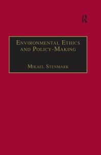 Cover art of Environmental Ethics and Policy-Making by Mikael Stenmark