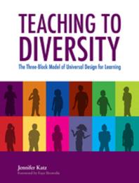 Teaching to diversity : the three-block model of universal design for learning
