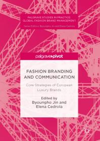 Image for Fashion Branding and Communication: Core Strategies of European Luxury Brands