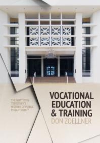 Image for Vocational Education and Training : The Northern Territory's History of Public Philanthropy