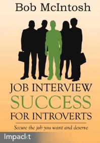 Cover art of Job Interview Success for Introverts by Bob McIntosh
