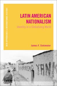 Latin American Nationalism : Identity in a Globalizing World