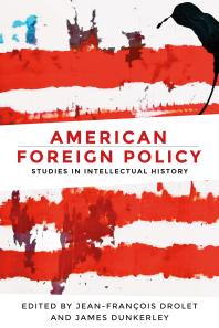 American Foreign Policy : Studies in Intellectual History